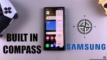 How To Use Built In Compass On Samsung Galaxy Phone
