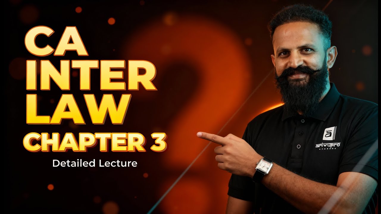 CA Inter Law Prospectus Chapter 3 Explained 🔥 | Detailed Lecture by CS ...