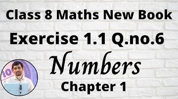 TN Class 8 Maths Numbers Ex 1.1 Sum 6  Chapter 1 TamilNadu Syllabus