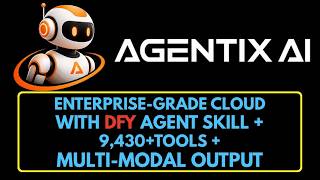 Agentix AI Agents Review, Demo, Webinar Replay, Bundle, Bonus - 9,430 Tools & Multi-Modal Output