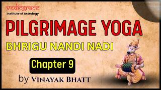 Bhrigu Nandi Nadi (BNN): Pilgrimage Combinations (Yatra Yogas) - Chapter 9
