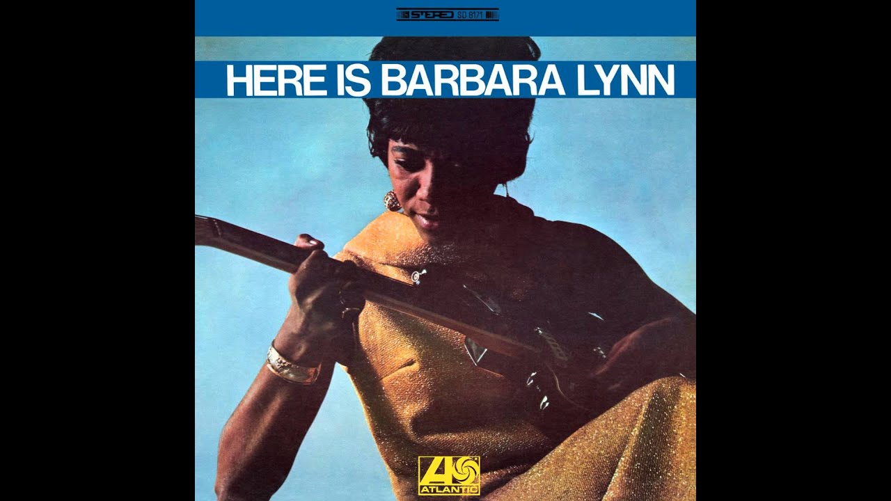 Barbara Lynn — Barbara Lynn - You'll Lose a Good Thing (1968