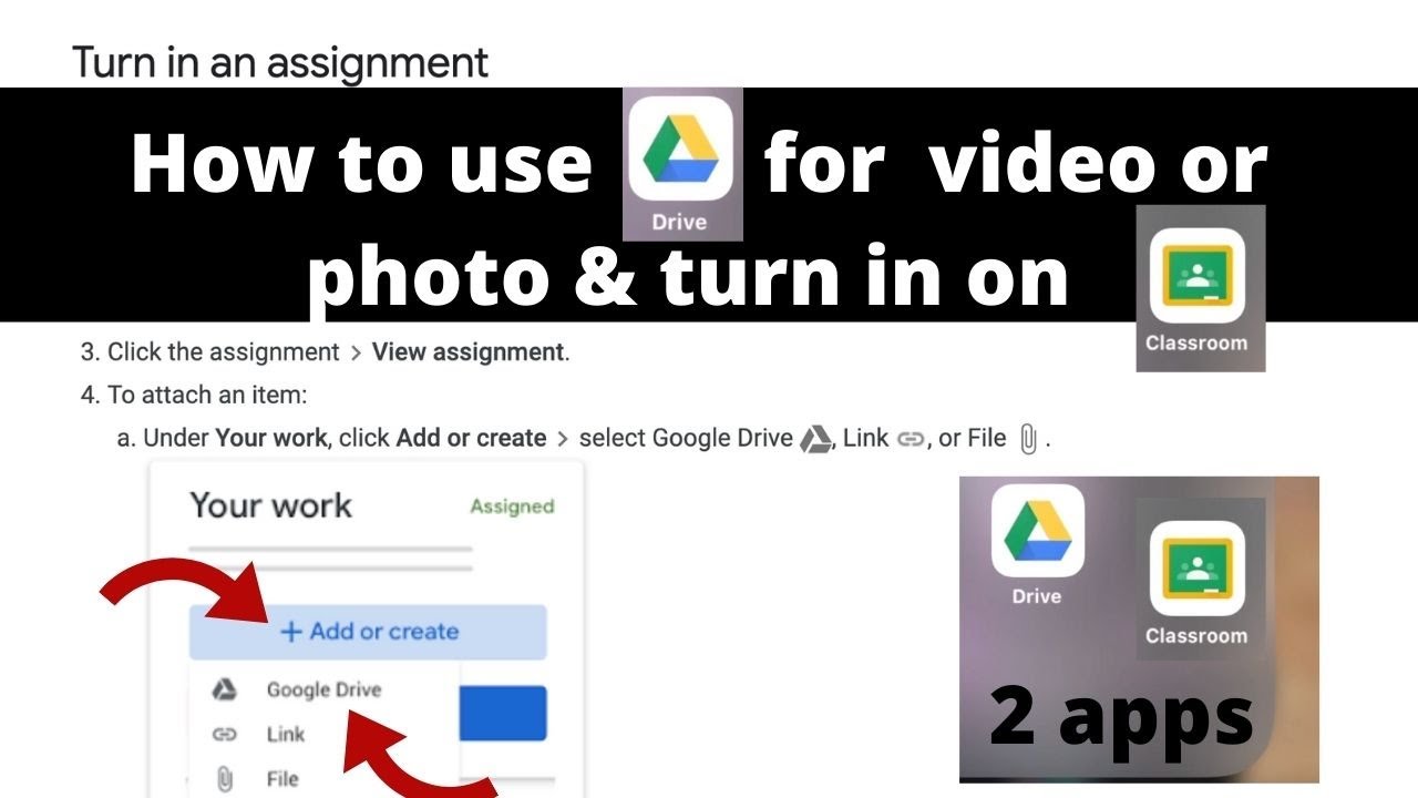 How to use google drive to create a Video or Photo from a phone  & Turn in on Google Classroom