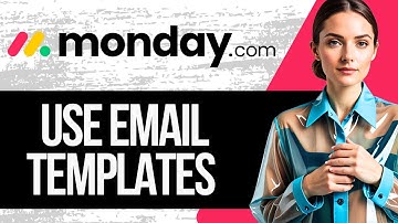 How to Use Email Templates in Monday.com