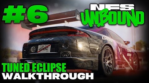 Need for Speed™ Unbound | Walkthrough Part #6 - TUNED ECLIPSE [1080p 60FPS]