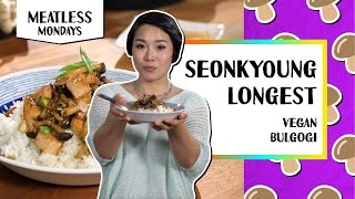 Vegan Bulgogi | Meatless Mondays - Seonkyoung Longest