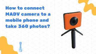 How to Connect MADV Camera to a Mobile Phone and Take 360 Photos screenshot 1