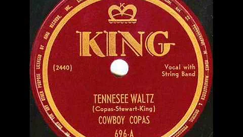 Cowboy Copas   the original version of Tennessee W...