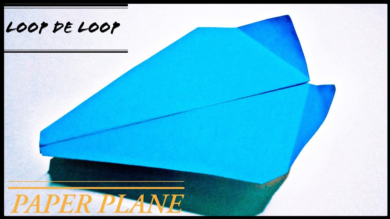 How to Make a Loop De Loop Paper Airplane ! Easy Paper Plane - YouTube