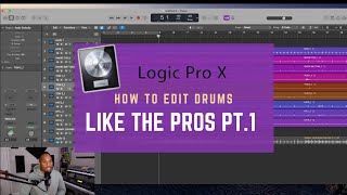 How To Edit Drums The Industry Way | Logic X