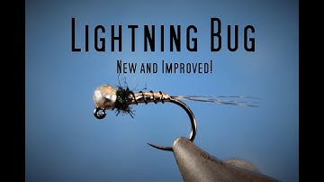 Fly Tying: Lightning Bug (NEW and IMPROVED!)