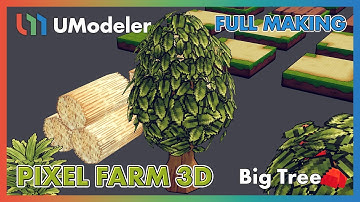 3D Modeling in Unity - Full Making Video of Modeling & Unwrapping a Big Tree in Pixel Farm 3D