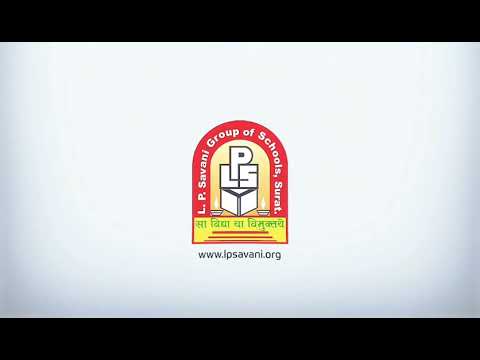 L.P Savani Group of School || Official Video