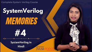 SystemVerilog memories in Hindi | #4 | SystemVerilog in Hindi | VLSI POINT