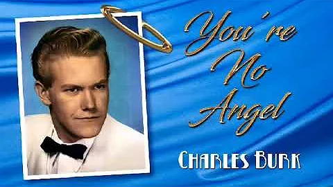 You're No Angel, Song by Charles D Burk