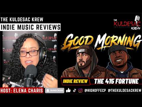 The415Fortune - GOOD MORNING ft. Global (INDIE REVIEW)