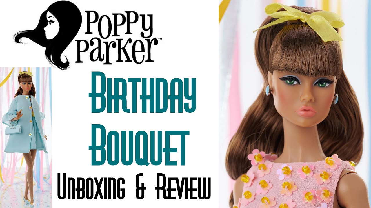 💐 BIRTHDAY BOUQUET POPPY PARKER SWEET SIXTEEN BIRTHDAY EVENT DOLL