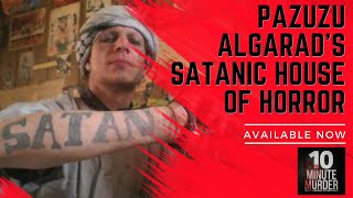 Pazuzu Algarad's Satanic House Of Horror | 10 Minute Murder