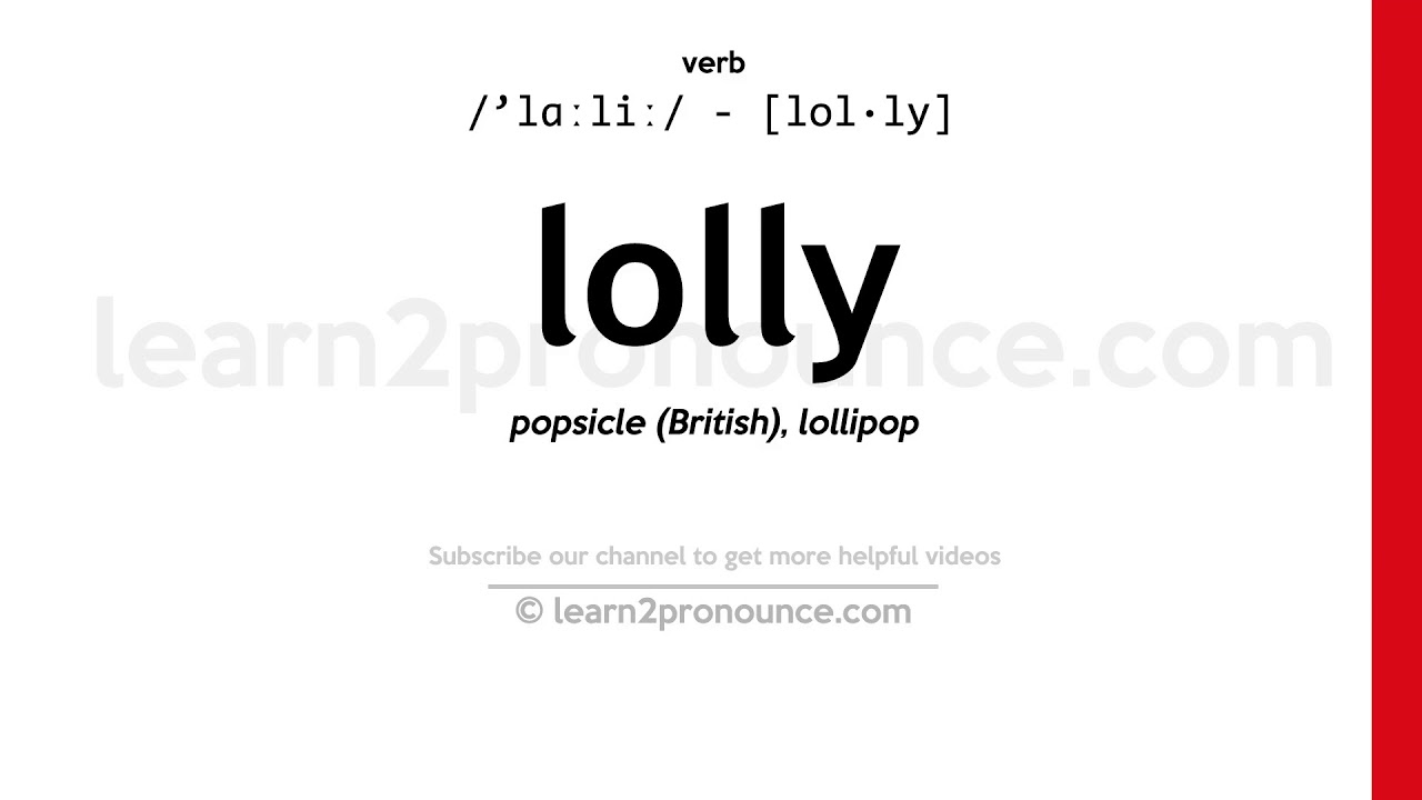 Lolly  meaning of Lolly 