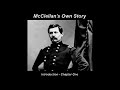 McClellan&#39;s Own Story - Introduction - Chapter One