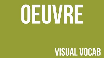 Oeuvre defined - From Goodbye-Art Academy