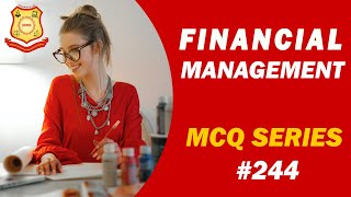 Mcq On Financial Management 2021 Ibms Series 244