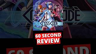 CrossCode 60 Second Review Wealth