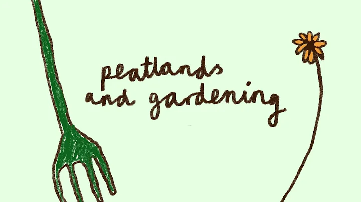 UK Anthology Series: Peatlands and Gardening