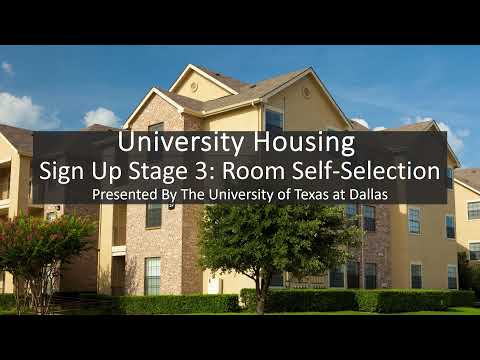 UT Dallas 2022 2023 Sign Up Video - Stage 3: Room Self Selection