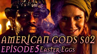 American Gods Season 2 Episode 5 Breakdown + Easter Eggs 