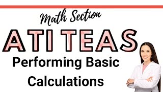 ATI TEAS 7 Math Course | Performing Basic Calculations