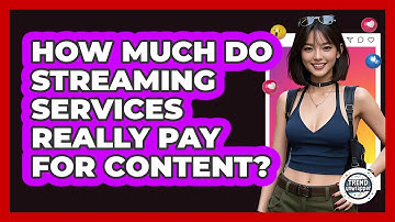 How Much Do Streaming Services Really Pay For Content? - Trend Unwrapper