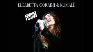 Elisabetta Coraini & Kumalé Shout