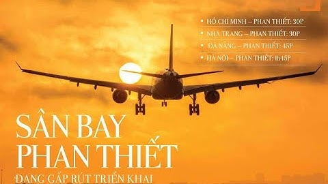 Công Bố Bảng Đồ Quy Hoạch Sân Bay Và Đường Vào Sân Bay Phan Thiết mới nhất