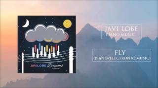 Piano music - Fly  (Piano/Electronic Music)
