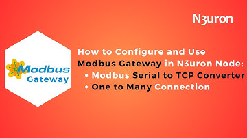 How to Configure and Use Modbus Gateway in N3uron Node | Serial to TCP Converter | IoT | IIoT |