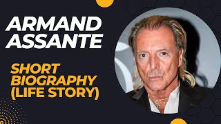 Armand Assante  - Short Biography (Life Story)