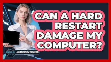 Can A Hard Restart Damage My Computer?