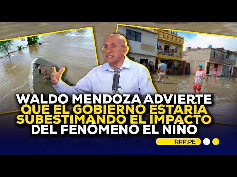🌧️ Waldo Mendoza warns that the government may be underestimating the impact of the El Niño pheno...