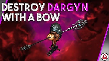 How to destroy Dargyns with a bow - WARFRAME Riven
