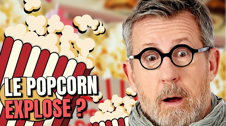 Pourquoi le POPCORN explose ? 🍿