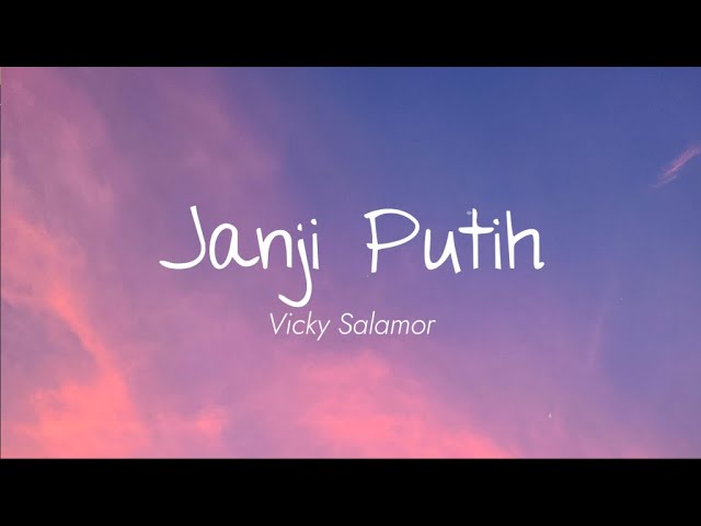 Vicky Salamor - Janji Putih (Lirik) class=