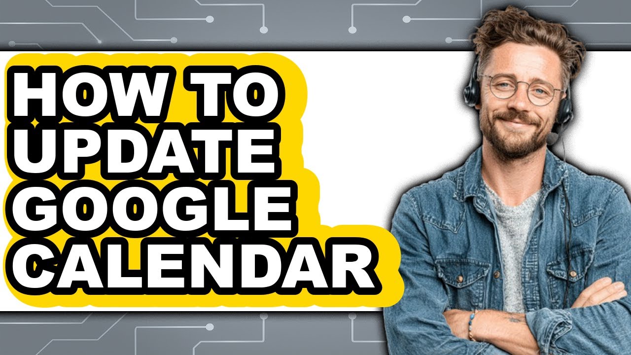 How to Update Google Calendar (only Way) - YouTube