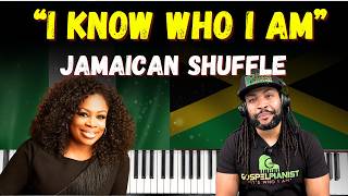 How To Play " I Know Who I Am" by Sinach with a Jamaican Shuffle Groove 🇯🇲