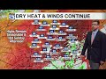 Hot, windy weather continues for Sunday