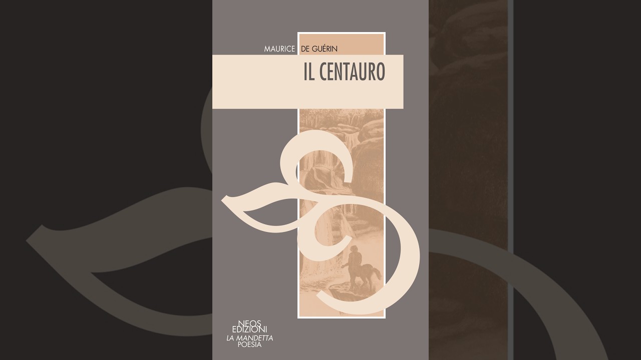 Il Centauro do Maurice de Guérin a cura di Roberto Rossi Precerutti