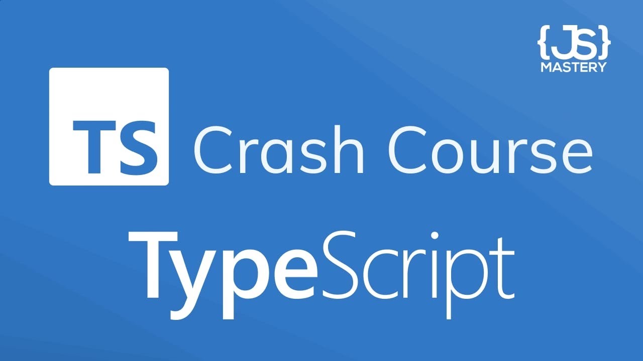 TypeScript Crash Course 2021