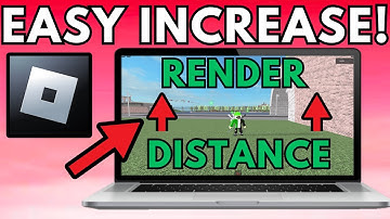 How To Increase Render Distance In Roblox