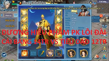 Bình luận PK VLTKM | Dương Hiểu Phàm Cái bang 14tr vs Tiêu dao 12tr lc | Sin RG