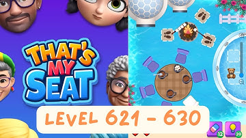 That’s My Seat | Level 621 - 630 | Gameplay Walkthrough